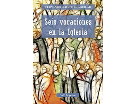Livro Seis Vocaciones En La Iglesia de Fernando Sebastian Aguilar (Português)