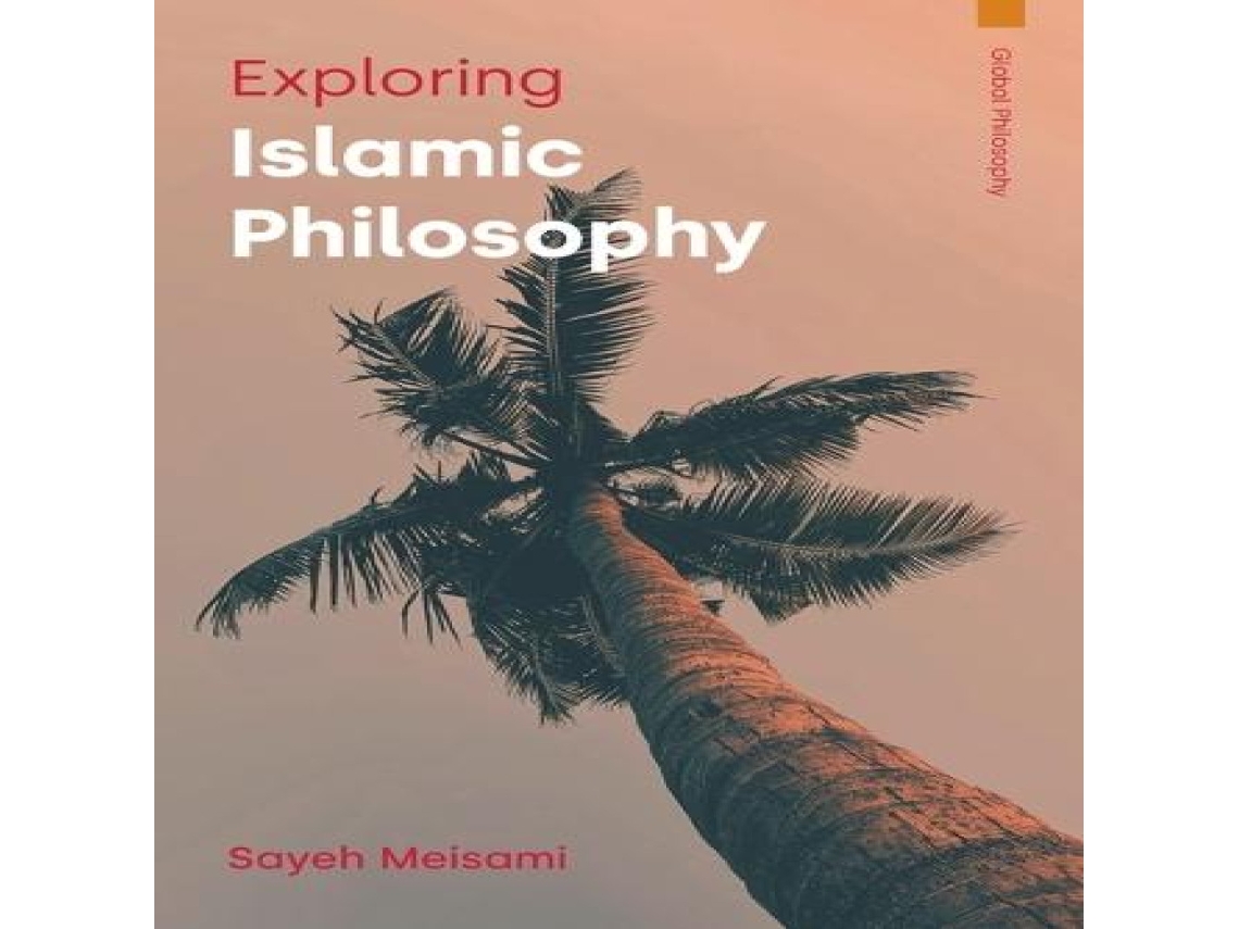 Livro Exploring Islamic Philosophy de Sayeh Meisami (Inglês)