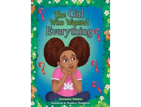 Livro The Girl Who Wanted Everything De Quintasha Wallace (inglês)