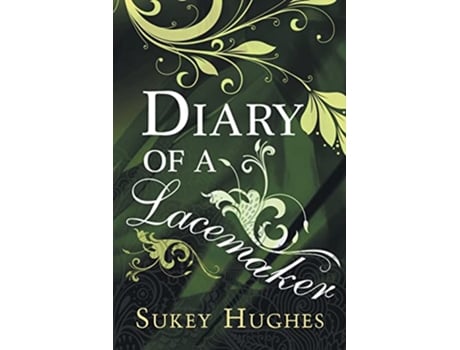 Livro Diary of a Lacemaker de Sukey Hughes (Inglês)