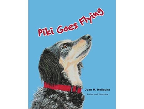 Livro Piki Goes Flying de Joan M Hellquist (Inglês)