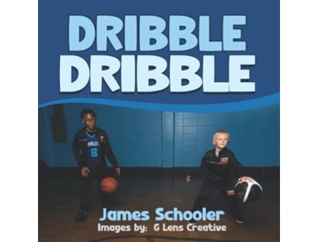 Livro DRIBBLE DRIBBLE de James Schooler (Inglês)