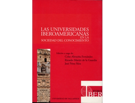 Livro Universidades Iberoamericanas En La Sociedad Del Conocimiento, Las de Celso Jesús Almuiña Fernández (Espanhol)