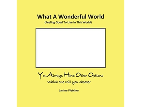 Livro What A Wonderful World de Janine Claire Fletcher (Inglês)
