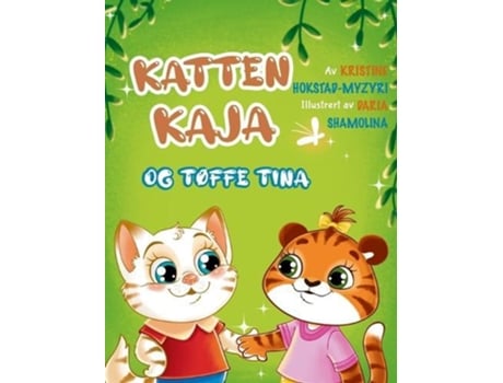 Livro Katten Kaja Og Tøffe Tina De Kristine Hokstad-myzyri (norueguês)