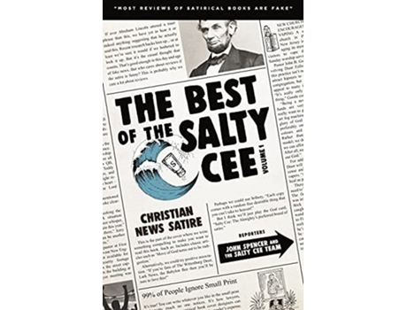 Livro The Best Of The Salty Cee Volume 1 Christian News Satire De John Spencer, Nick Angelis Et Al. (inglês)