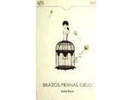 Livro Brazos, piernas, cielo de Isabel Bono (Espanhol)