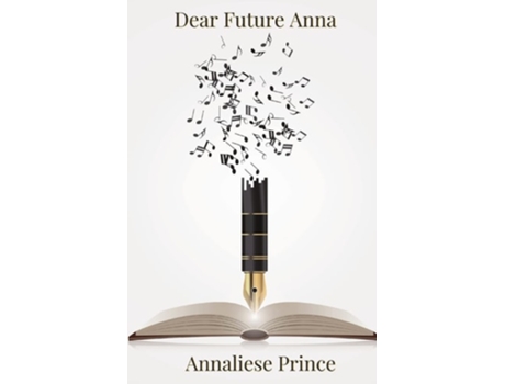 Livro Dear Future Anna De Anna-liese Prince (inglês)