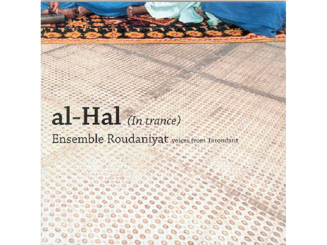CD Ensemble Roudaniyat - Al-Hal (In Trance) (Voices From Taroudant)