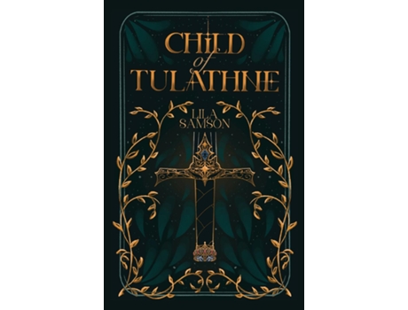Livro Child of Tulathne de Lila Samson (Inglês)