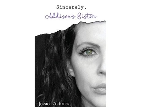 Livro Sincerely Addisons Sister de Jessica Sharp Akhrass (Inglês)