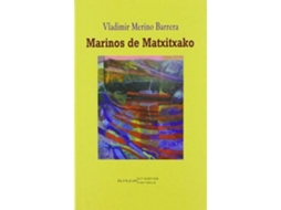 Livro Marinos De Matxitxako de Vladimir Merino Barrera (Espanhol)