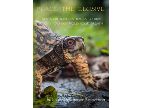 Livro Peace The Elusive De Laurie Hutchinson Zimmerman (inglês)