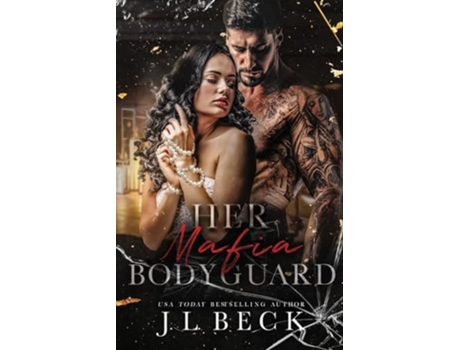 Livro Her Mafia Bodyguard de J L Beck (Inglês)