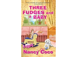 Livro Three Fudges and a Baby de Nancy Coco (Inglês)