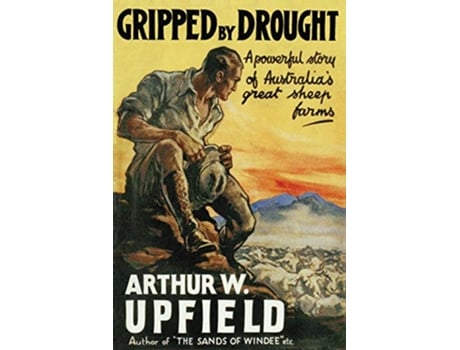 Livro Gripped By Drought de Arthur W Upfield (Inglês)
