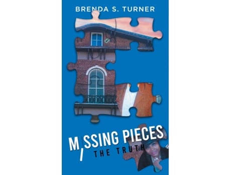 Livro Missing Pieces The Truth de Brenda S Turner (Inglês)