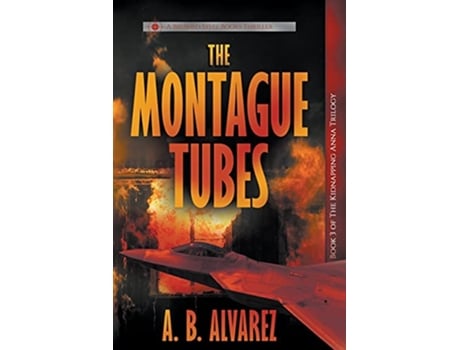 Livro The Montague Tubes The Kidnapping Anna Trilogy de Ab Alvarez (Inglês)