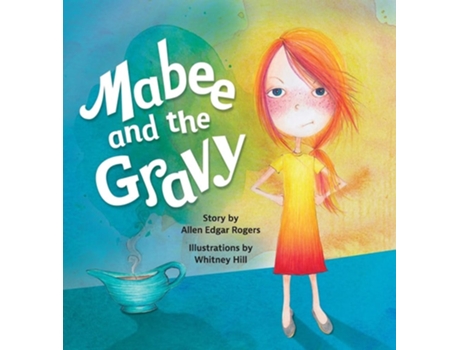 Livro Mabee And The Gravy De Allen Rogers (inglês - Capa Dura)
