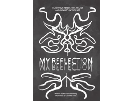 Livro My Reflection Dream World de Neal The Earthling (Inglês)