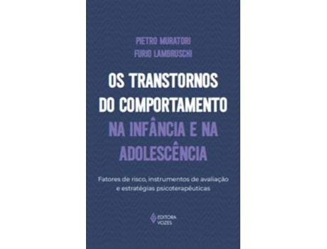Livro Transtornos Do Comportamento Na Infancia E Na Adolescencia, Os - Vozes De Diversos (português Do Brasil)