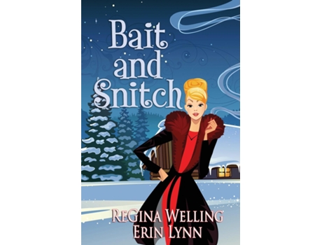Livro Bait amp Snitch Quirky Cozy Mysteries de ReGina Welling (Inglês)