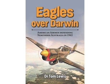 Livro eagles over darwin de tom lewis (inglês)