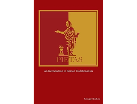 Livro Pietas An Introduction to Roman Traditionalism de Giuseppe Barbera (Inglês)