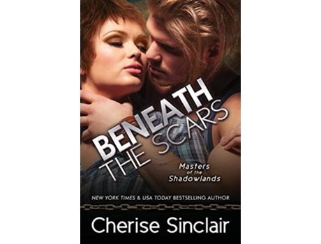 Livro Beneath the Scars Masters of the Shadowlands de Cherise Sinclair (Inglês)