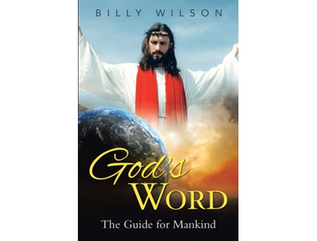 Livro Gods Word The Guide For Mankind De Billy Wilson (inglês)