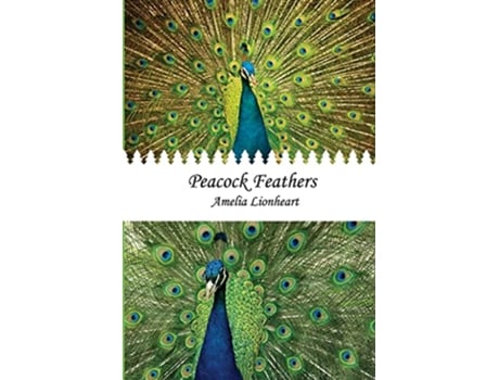 Livro Peacock Feathers Jeacs de Amelia Lionheart (Inglês)