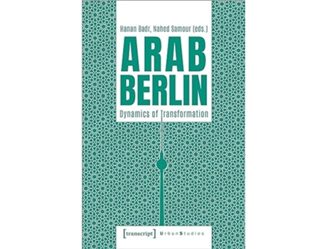 Livro Arab Berlin de Hanan Badr e Nahed Samour (Inglês)