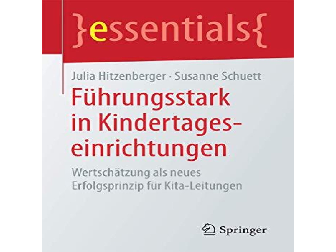 Livro Führungsstark in Kindertageseinrichtungen Wertschätzung als neues Erfolgsprinzip für Kita-Leitungen de Julia Hitzenberger (Alemão)