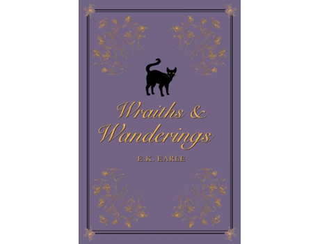 Livro Wraiths and Wanderings de EK Earle (Inglês)
