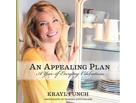 Livro An Appealing Plan A Year Of Everyday Celebrations de Krayl Funch (Inglês)