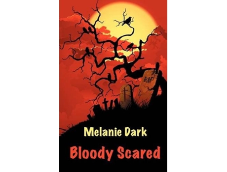Livro Bloody Scared de Melanie Dark (Inglês)