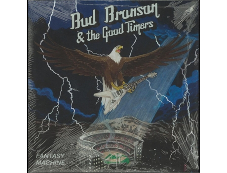 Vinil Bud Bronson & The Good Timers - Fantasy Machine