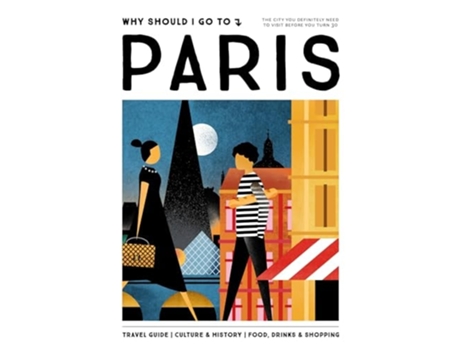 Livro Why Should I Go To Paris de Team WSIGT (Inglês - Capa Dura)