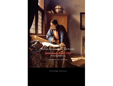 Livro Ancient Astrology Theory and Practice Matheseos Libri VIII de Julius Firmicus Maternus (Inglês)