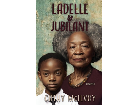 Livro LaDelle amp Jubilant de Cathy McIlvoy (Inglês)