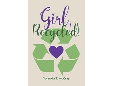 Livro Girl Recycled de Ms Yolanda Theresa McCray (Inglês)