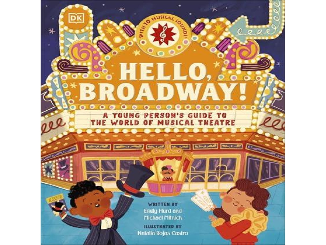 Livro Hello Broadway! A Young Persons Guide to the World of Musical Theatre de Emily Hurd (Inglês)
