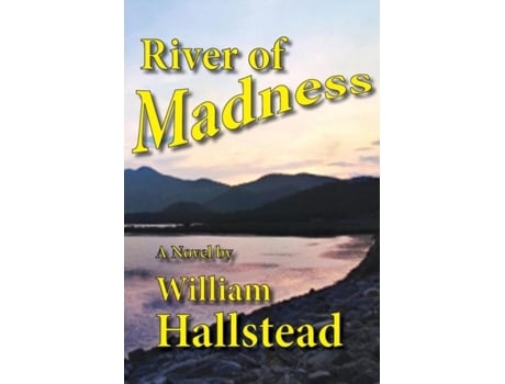 Livro River Of Madness De William Hallstead (inglês)