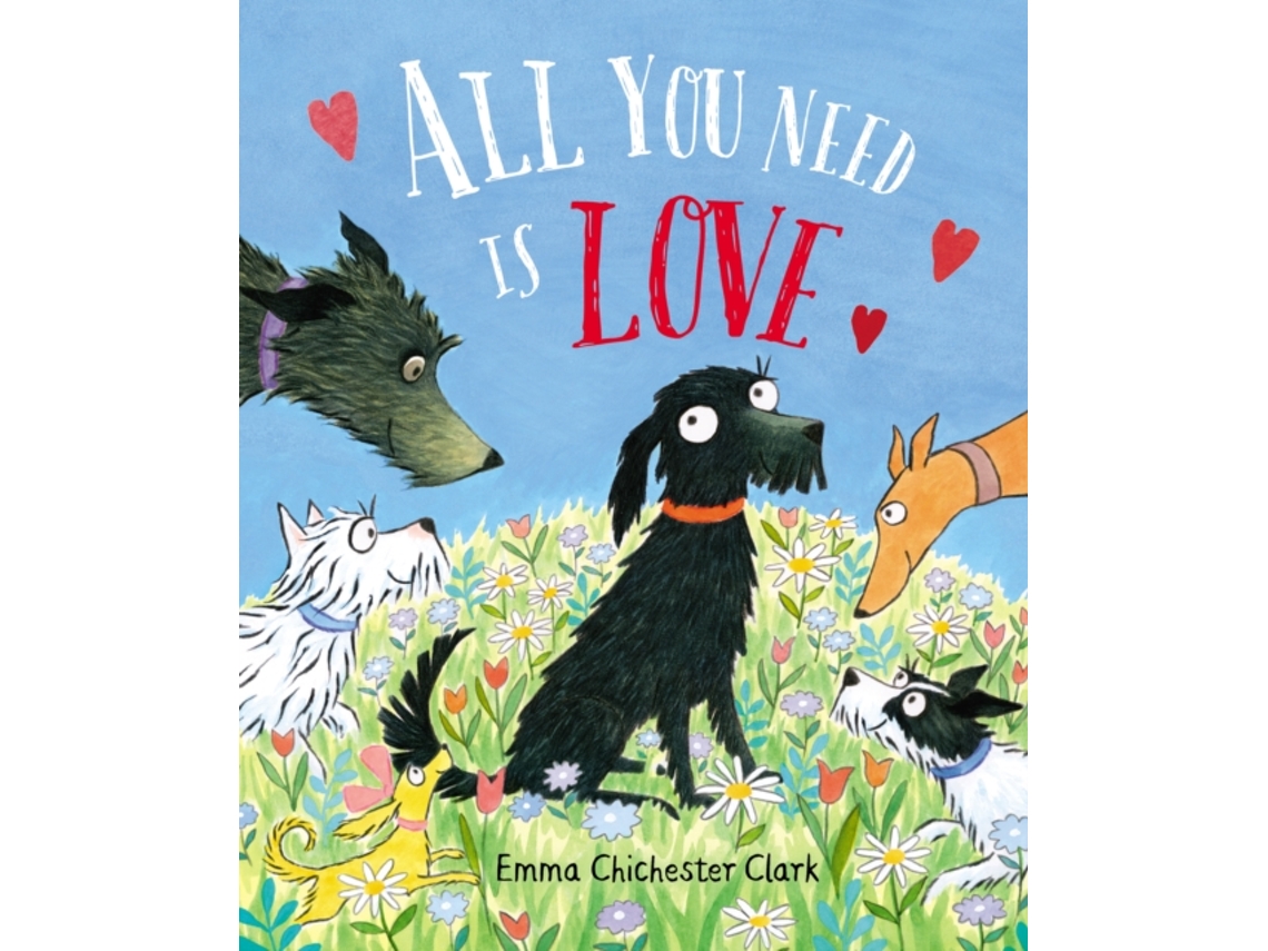 Livro All You Need is Love de Emma Chichester Clark (Inglês)