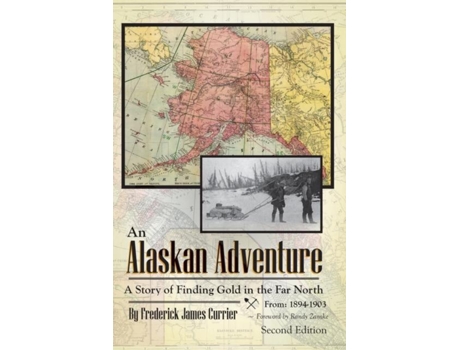 Livro An Alaskan Adventure De Currier, Frederick Et Al. (inglês)