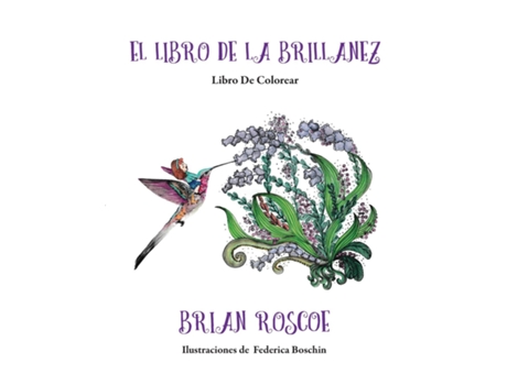 Livro The Book of Brilliance Coloring Book, Spanish Translation de Brian Roscoe (Inglês)
