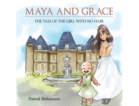 Livro Maya And Grace De Nawal Benzaouia (inglês)