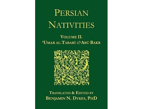 Livro Persian Nativities II Umar AlTabari and Abu Bakr de Umar alTabari Abu Bakr alHasib (Inglês)
