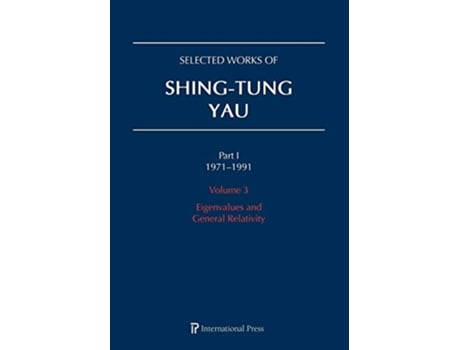 Livro Selected Works of ShingTung Yau 19711991 Volume 3 de Shing-Tung Yau (Inglês - Capa Dura)