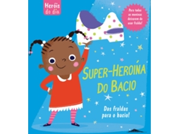 Livro Heróis do Dia - Super-Heroína do Bacio de Fiona Munro (Português)